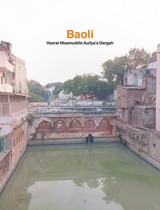 Hazrat Nizamuddin Dargah Baoli